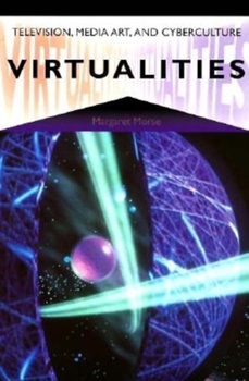 Paperback Virtualities: Television, Media Art, and Cyberculture Book