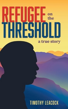Hardcover Refugee On The Threshold: A True Story Book