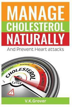 Paperback Manage Cholesterol naturally And Prevent Heart attacks Book