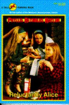 Reluctantly Alice - Book #3 of the Alice