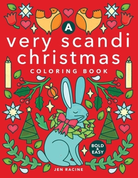 A Very Scandi Christmas Coloring Book: Scandinavian-inspired Holiday Coloring for Everyone (Scandi Simple Coloring Books)