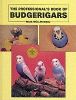 Hardcover Professionals Book Budgerigars Book
