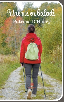 Paperback Une vie en balade [French] Book