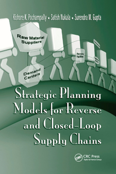 Paperback Strategic Planning Models for Reverse and Closed-Loop Supply Chains Book