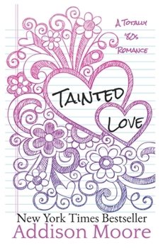 Tainted Love - Book #2 of the A Totally '80s Romance