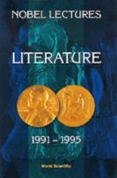 Paperback Nobel Lectures in Literature, Vol 4 (1991-1995) Book