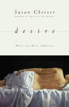 Hardcover Desire: Where Sex Meets Addiction Book