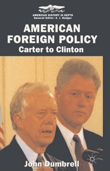 Paperback American Foreign Policy: Carter to Clinton Book