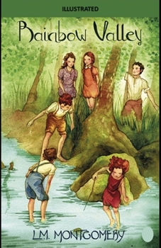 Rainbow Valley Illustrated