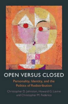 Paperback Open Versus Closed: Personality, Identity, and the Politics of Redistribution Book