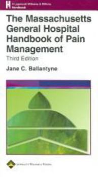 The The Massachusetts General Hospital Handbook of Pain Management