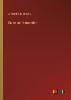 Paperback Etude sur l'extradition [French] Book