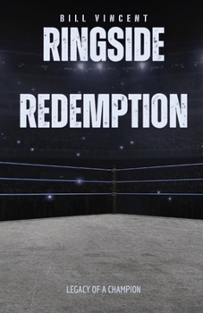 Paperback Ringside Redemption: Legacy of a Champion Book
