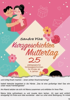 KitaFix-Kurzgeschichten Muttertag: 25 pädagogische Vorlesegeschichten für Kinder ab 4 Jahren (German Edition)
