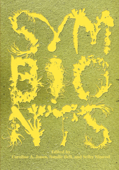 Paperback Symbionts: Contemporary Artists and the Biosphere Book