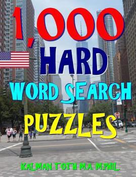 Paperback 1,000 Hard Word Search Puzzles: Fun Way to Improve IQ & Memory Book