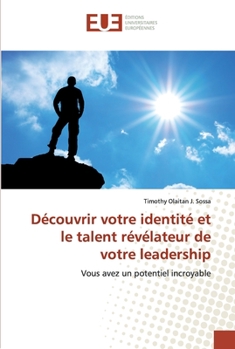 Paperback Découvrir votre identité et le talent révélateur de votre leadership [French] Book