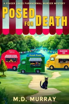Paperback Posed For Murder: A Finger Lakes Paranormal Cozy Murder Mystery (The Finger Lake Murders) Book