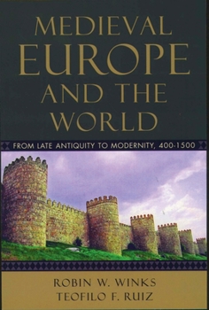 Paperback Medieval Europe and the World: From Late Antiquity to Modernity, 400-1500 [Large Print] Book