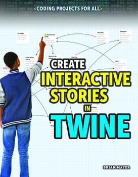 Paperback Create Interactive Stories in Twine Book