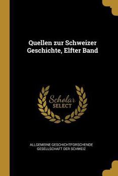 Quellen zur Schweizer Geschichte, Dritter Band