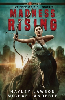 Madness Rising - Book #171 of the Kurtherian Gambit Universe