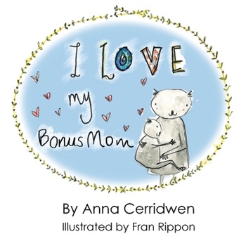 Paperback I Love My Bonus Mom Book
