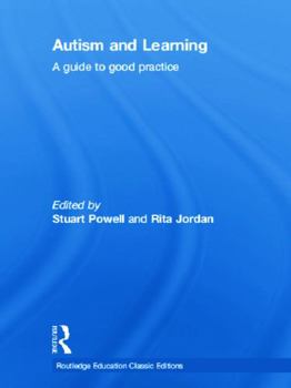 Hardcover Autism and Learning (Classic Edition): A guide to good practice Book