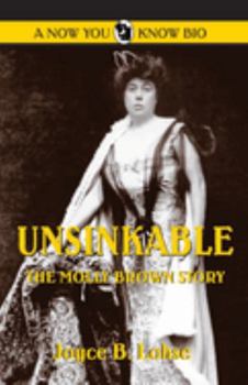 Paperback Unsinkable: The Molly Brown Story Book