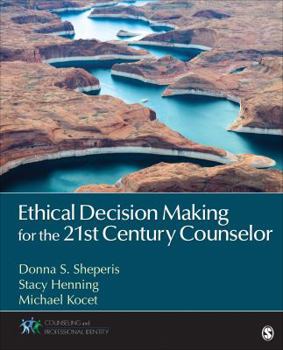 Paperback Ethical Decision Making for the 21st Century Counselor Book