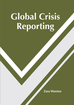 Hardcover Global Crisis Reporting Book