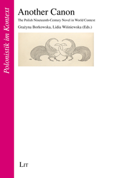 Paperback Another Canon: The Polish Nineteenth-Century Novel in World Context Book