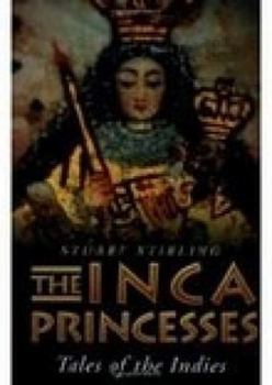 Hardcover The Inca Princesses: Tales of the Indies Book