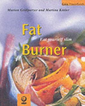 Paperback Fat Burner (Gaia Powerfoods) Book
