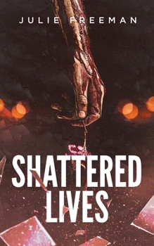 Paperback Shattered Lives Book