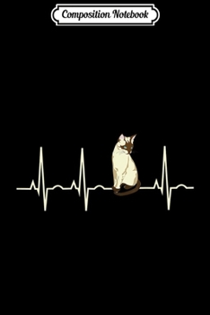 Composition Notebook: Siamese Ca - Siamese Cat Heartbeat Gift Journal/Notebook Blank Lined Ruled 6x9 100 Pages