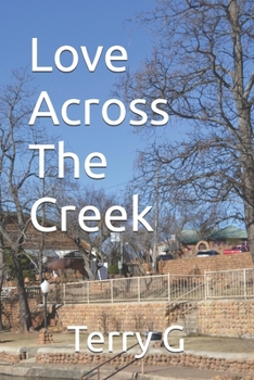 Paperback Love Across The Creek Book