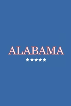 Alabama: Weekly Planner calendar organizer agenda for 2020 (United states of America)