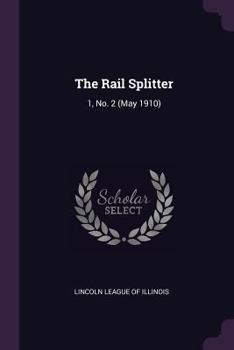 Paperback The Rail Splitter: 1, No. 2 (May 1910) Book