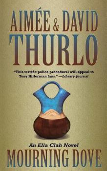 Mourning Dove (Ella Clah) - Book #11 of the Ella Clah