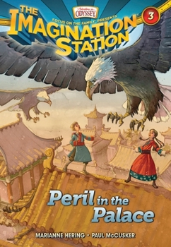 Peril in the Palace - Book #3 of the Imagination Station
