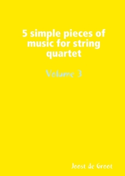 Paperback 5 simple pieces of music for string quartet Volume 3 Book