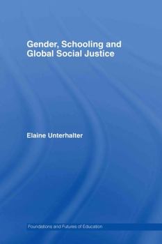 Hardcover Gender, Schooling and Global Social Justice Book