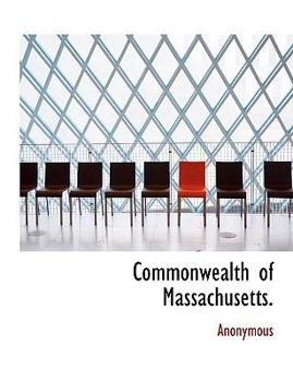 Paperback Commonwealth of Massachusetts. Book