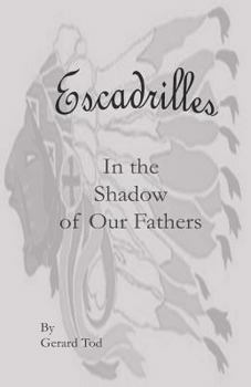 Paperback Escadrilles: In the Shadow of Our Fathers Book