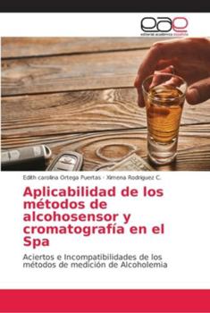 Paperback Aplicabilidad de los métodos de alcohosensor y cromatografía en el Spa [Spanish] Book
