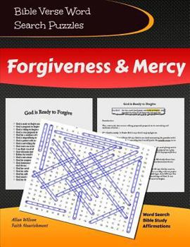 Paperback Bible Verse Word Search Puzzles - Forgiveness & Mercy: Scripture Word & Phrase Search with Bible Study & Christian Affirmations Book