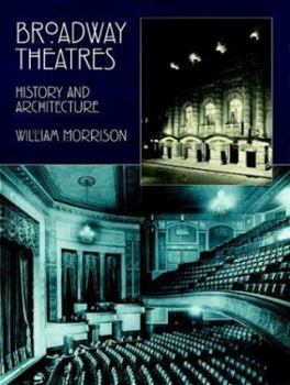 Paperback Broadway Theatres: History and Architecture Book