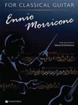 Sheet music Ennio Morricone for Classical Guitar (English and Italian Edition) Book