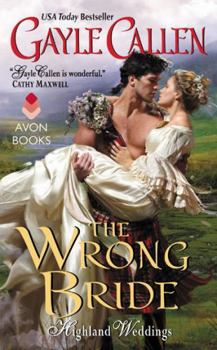 The Wrong Bride - Book #1 of the Highland Weddings
